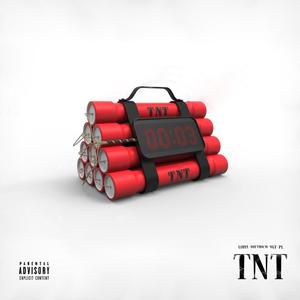 TNT (feat. 42, Dietrich & YGT) [Explicit]