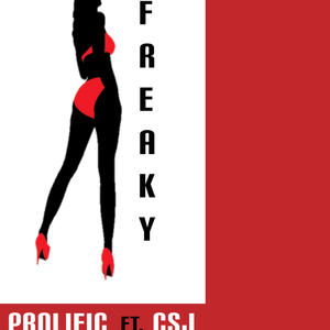 Freaky (feat. CSJ) (Explicit)