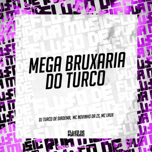 Mega Bruxaria do Turco (Explicit)