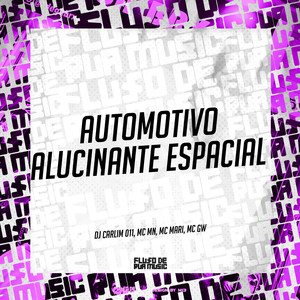 Automotivo Alucinante Espacial (Explicit)