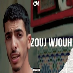 Zouj Wjouh (Explicit)