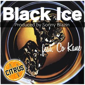 Black Ice (feat. Co Kane The Stoner) [Explicit]