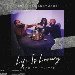 Life Is Luxury (feat. 2wIIn Kingz & T Lyfe) [Explicit]