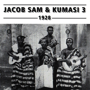 Jacob Sam & Kumasi Trio 1928