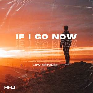 If I Go Now