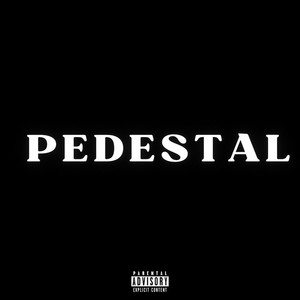 Pedestal (Explicit)