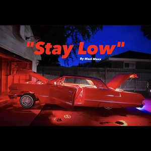 Stay Low