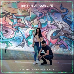 Rhythm of Your Life