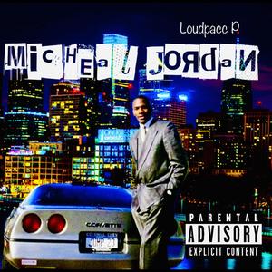 Micheal Jordan Freestyle (Explicit)