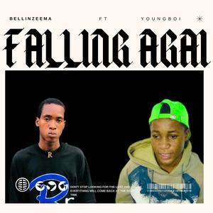 Falling Again (feat. BELLINZEEMA)