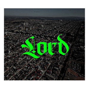 Lord (Explicit)