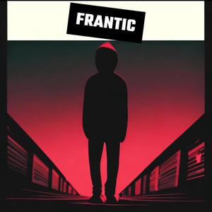 Frantic (Explicit)