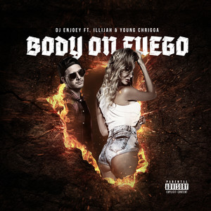 Body on Fuego (Explicit)