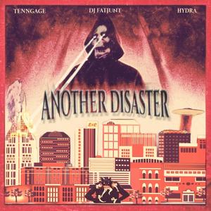 Another Disaster (Explicit)