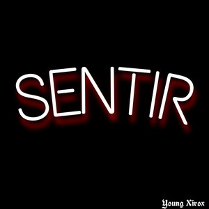 Sentir (Explicit)