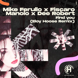 Mike Ferullo - Find You (Eloy Hoose Remix)