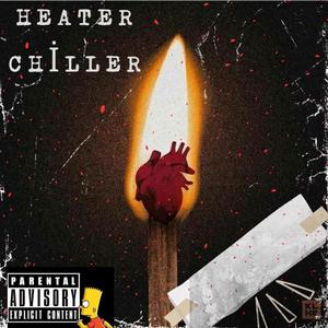 HEATER CHILLER (feat. ADDIAH) [Explicit]