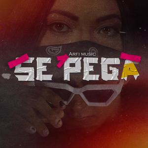 SE PEGA (Explicit)