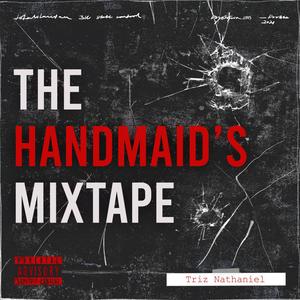 The Handmaid's Mixtape (Explicit)