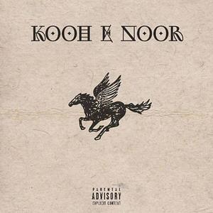 Kooh E Noor (Explicit)