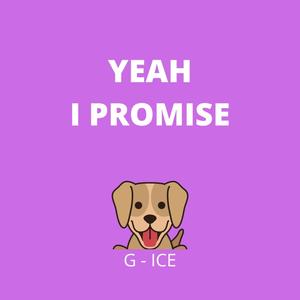 Yeah I Promise