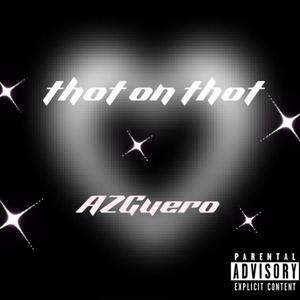 Thot On Thot (Explicit)