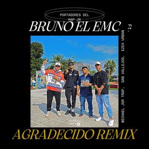 Agradecido (feat. Michael Jor Trap, Dan Vallejos & Ezex Urban) [Remix]