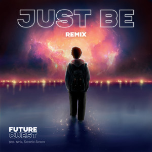 Just Be (Remix)