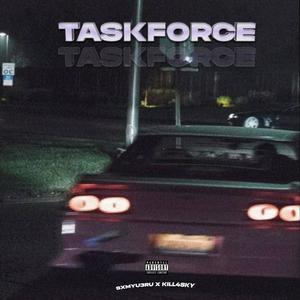 TASKFORCE (feat. SXMYU3RU) (Explicit)