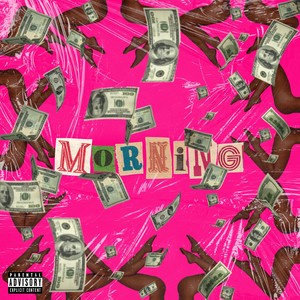 Morning (feat. SGaWD & Moyoswrld) [Explicit]