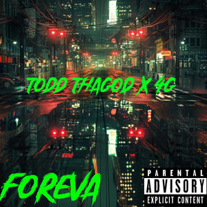 FOREVA (feat. 4G) (Explicit)