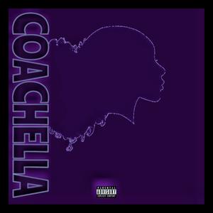 Coachella (Explicit)