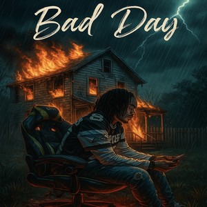 Bad Day (Explicit)