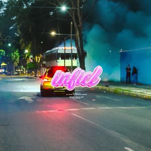 Infiel (Explicit)