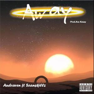 Away (feat. SeanSkillz) [Explicit]