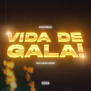 Vida de Gala (Explicit)