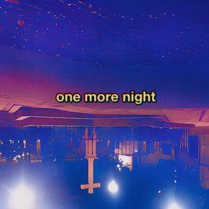 one more night