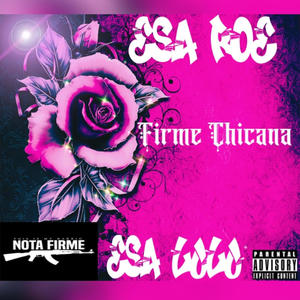 Firme Chicana (feat. Esa Lulu) [Explicit]