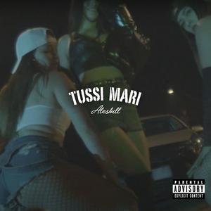 Tussi Mari (feat. 1704Quimico) [Explicit]