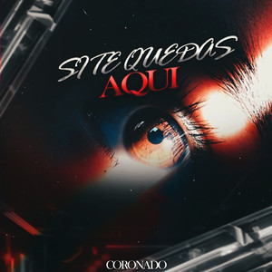 Si te Quedas Aqui