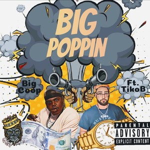 Big Poppin (feat. Big Tiko B) [Explicit]