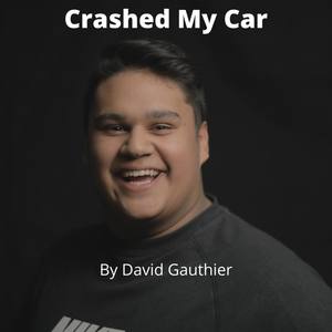 Crashed My Car