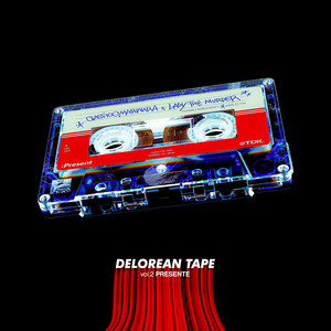 DELOREAN TAPE Vol.2: PRESENTE (Explicit)