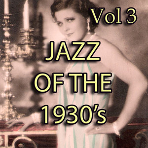 Jazz of the 30's Vol 3