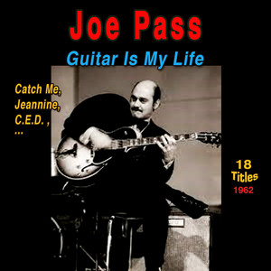 Joe Pass (Guitar Is My Life (1962))