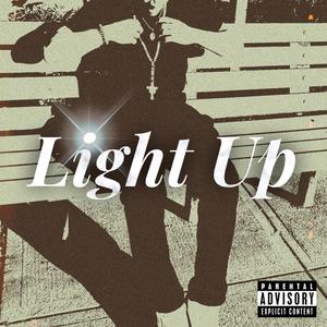 Light Up (Explicit)