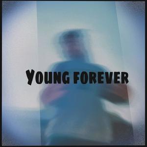 YOUNG FOREVER (Explicit)