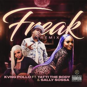 Freak (feat. TattiTheBody & Sally Sossa) [Explicit]