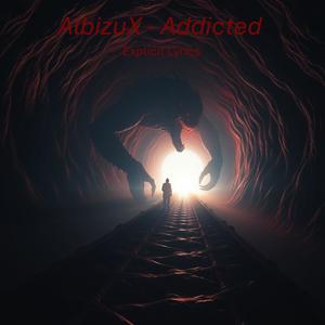 Addicted (Explicit)