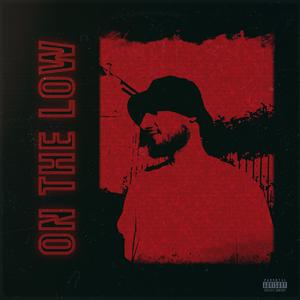 On The Low (Explicit)